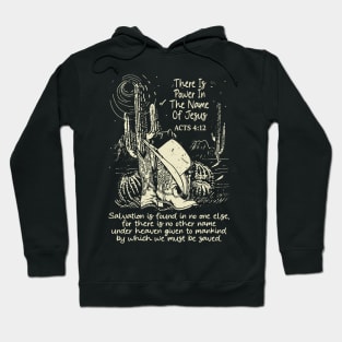 There Is Power In The Name Of Jesus Boots Desert Hoodie